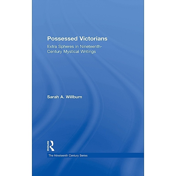 Possessed Victorians, Sarah A. Willburn