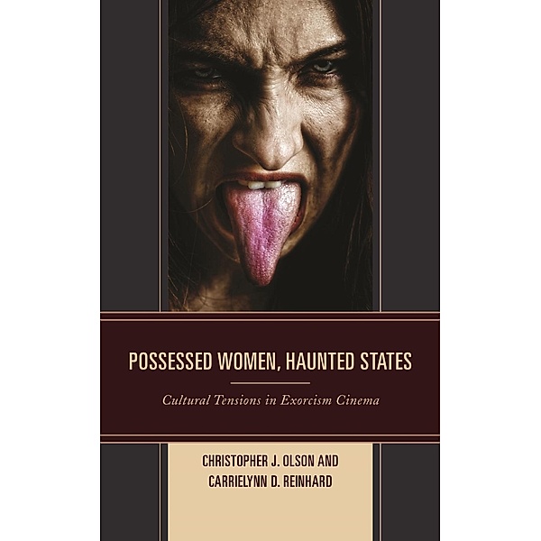 Possessed Women, Haunted States, Christopher J. Olson, Carrielynn D. Reinhard