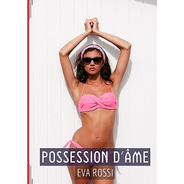 Possession d'Âme, Eva Rossi