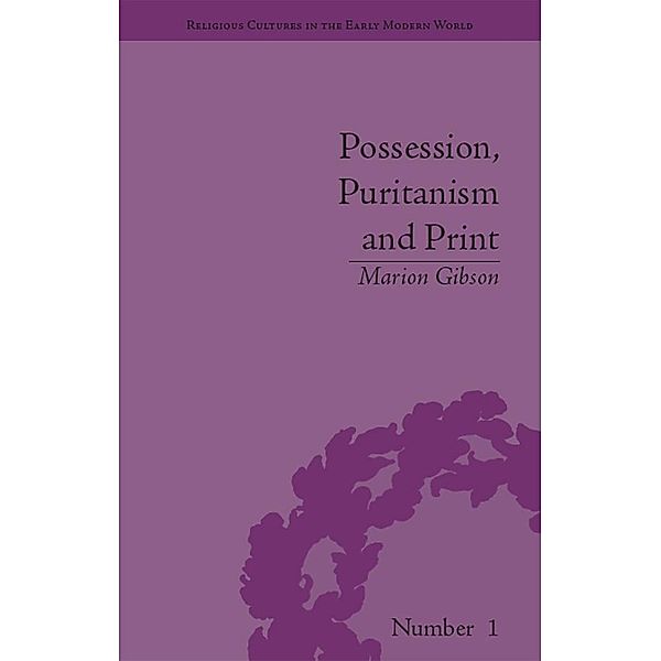 Possession, Puritanism and Print, Marion Gibson