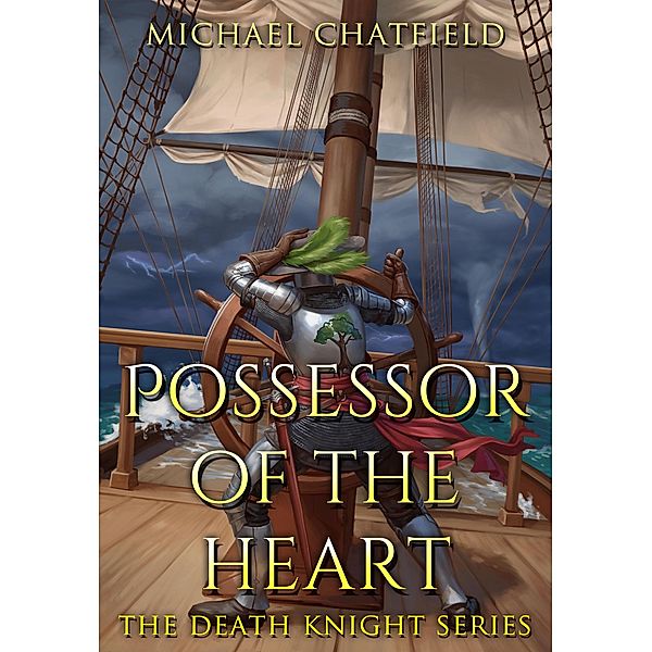Possessor of the Heart (Death Knight, #2) / Death Knight, Michael Chatfield