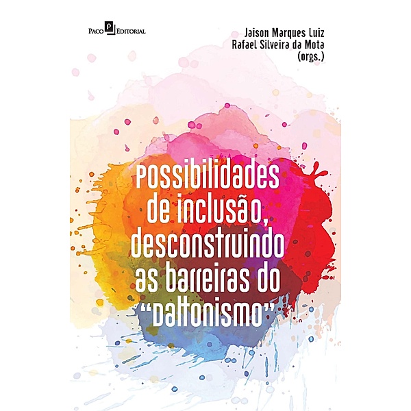 Possibilidades de inclusão, desconstruindo as barreiras do daltonismo, Rafael Silveira Da Mota, Jaison Marques Luiz