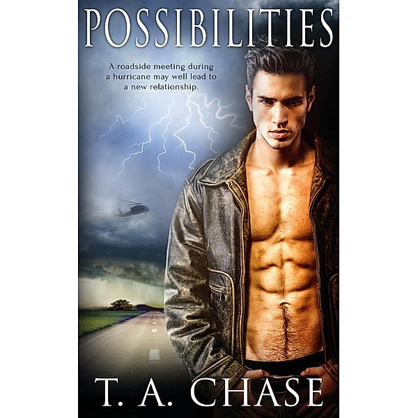Possibilities, T. A. Chase