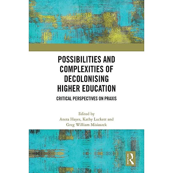 Possibilities and Complexities of Decolonising Higher Education