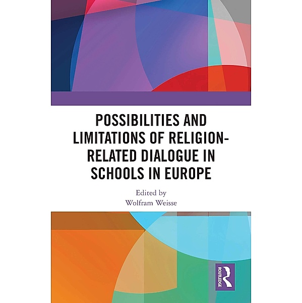 Possibilities and Limitations of Religion-Related Dialogue in Schools in Europe