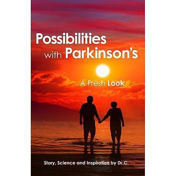 Possibilities with Parkinson's, C