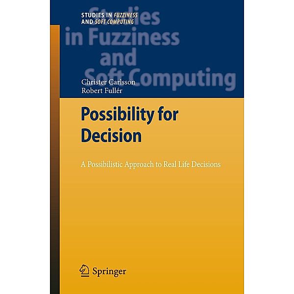 Possibility for Decision / Studies in Fuzziness and Soft Computing Bd.270, Christer Carlsson, Robert Fuller