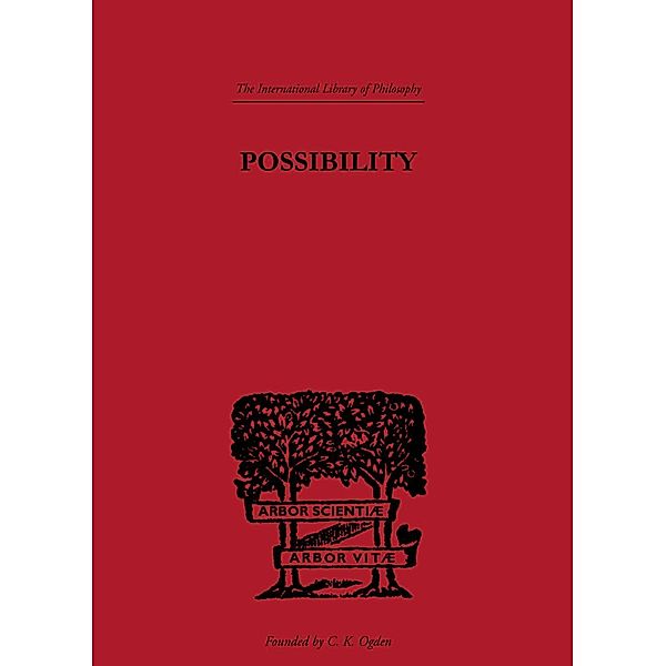 Possibility / International Library of Philosophy, Scott Buchanan