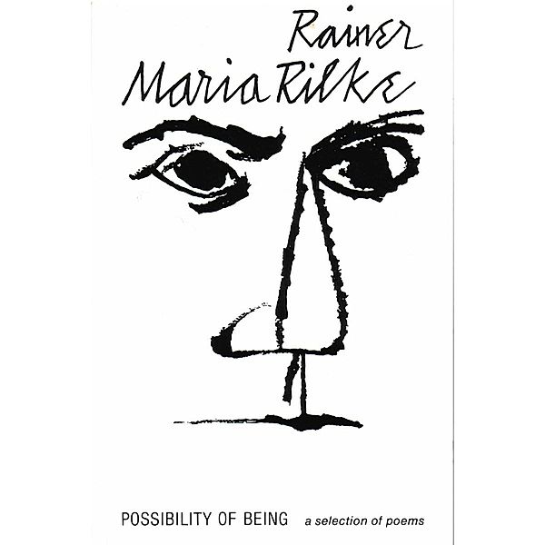 Possibility of Being: A Selection of Poems, Rainer Maria Rilke