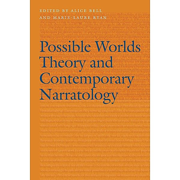 Possible Worlds Theory and Contemporary Narratology / Frontiers of Narrative