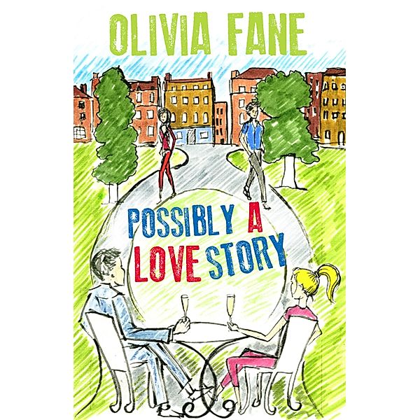 Possibly A Love Story, Olivia Fane