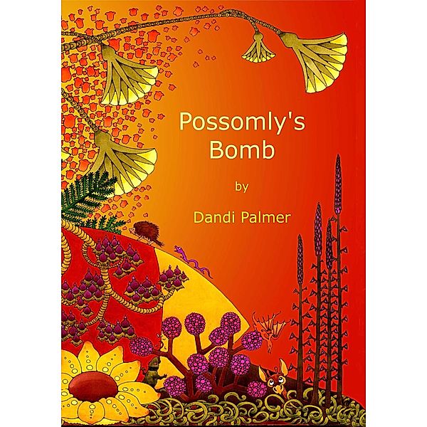 Possomly's Bomb / Dodo Books, Dandi Palmer