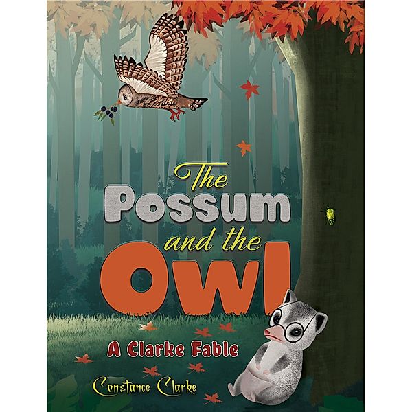 Possum and the Owl, Constance Clarke