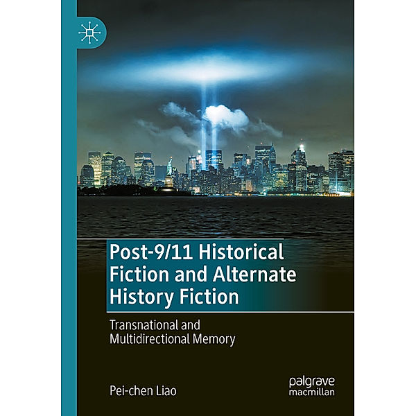 Post-9/11 Historical Fiction and Alternate History Fiction, Pei-chen Liao