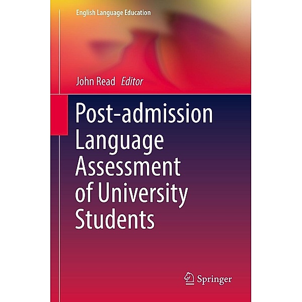 Post-admission Language Assessment of University Students / English Language Education Bd.6