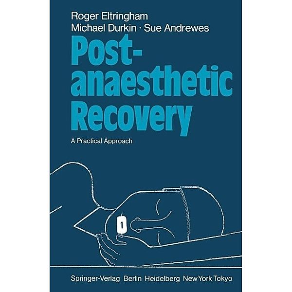 Post-anaesthetic Recovery, Roger Eltringham, Michael Durkin, Sue Andrewes