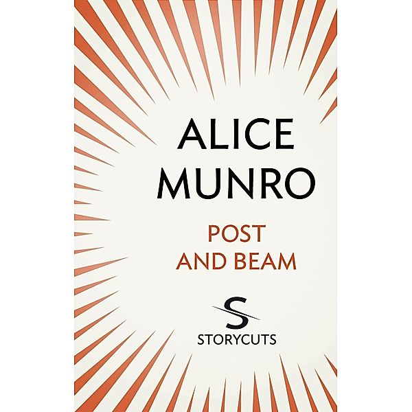 Post and Beam (Storycuts) / Vintage Digital, Alice Munro