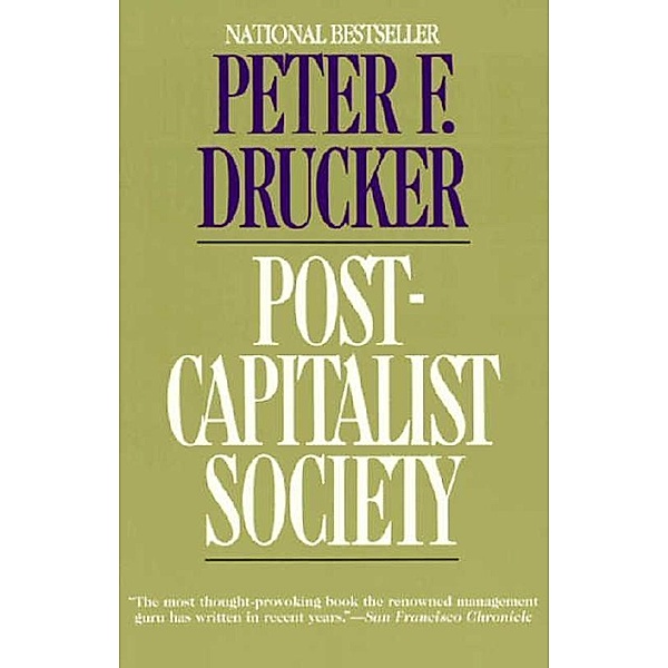 Post-Capitalist Society, Peter F. Drucker