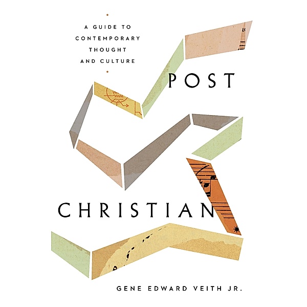 Post-Christian, Gene Edward Veith Jr.
