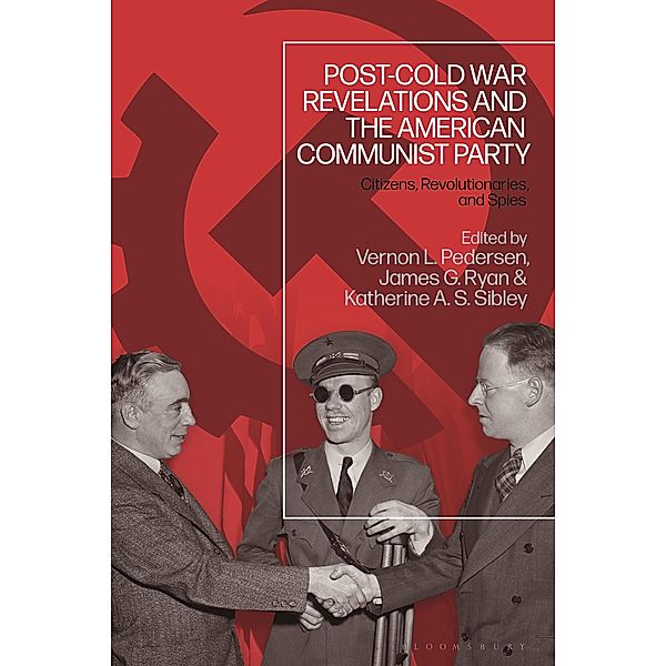 Post-Cold War Revelations and the American Communist Party