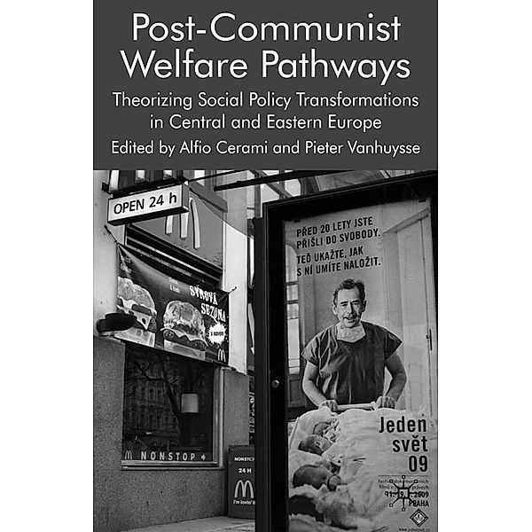 Post-Communist Welfare Pathways, Alfio Cerami, Pieter Vanhuysse