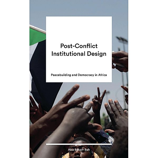 Post-Conflict Institutional Design