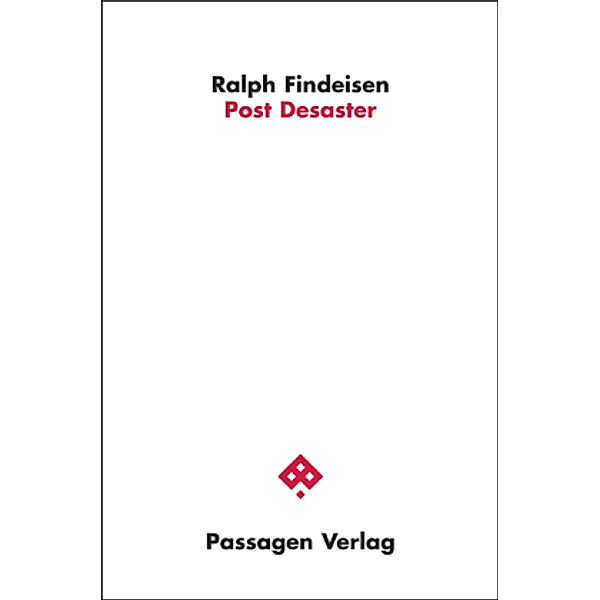 Post Desaster, Ralph Findeisen