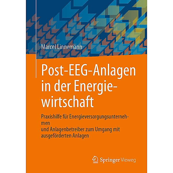 Post-EEG-Anlagen in der Energiewirtschaft, Marcel Linnemann