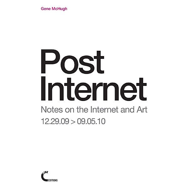 Post Internet, Gene McHugh