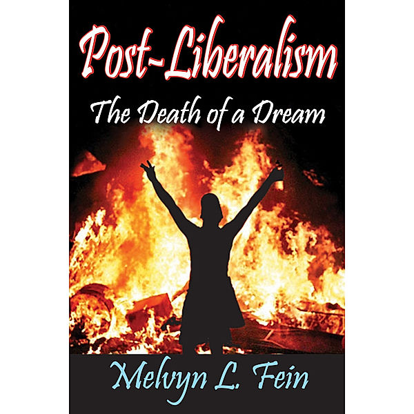 Post-Liberalism, Melvyn L. Fein