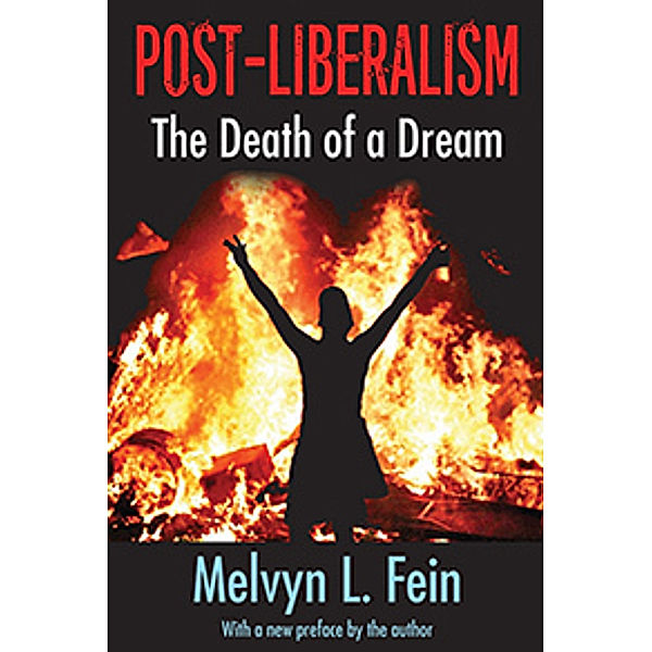 Post-Liberalism, Melvyn L. Fein