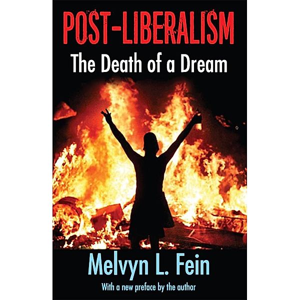 Post-Liberalism, Melvyn L. Fein