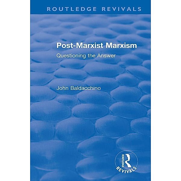 Post-Marxist Marxism, John Baldacchino