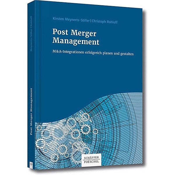 Post Merger Management, Kirsten Meynerts-Stiller, Christoph Rohloff