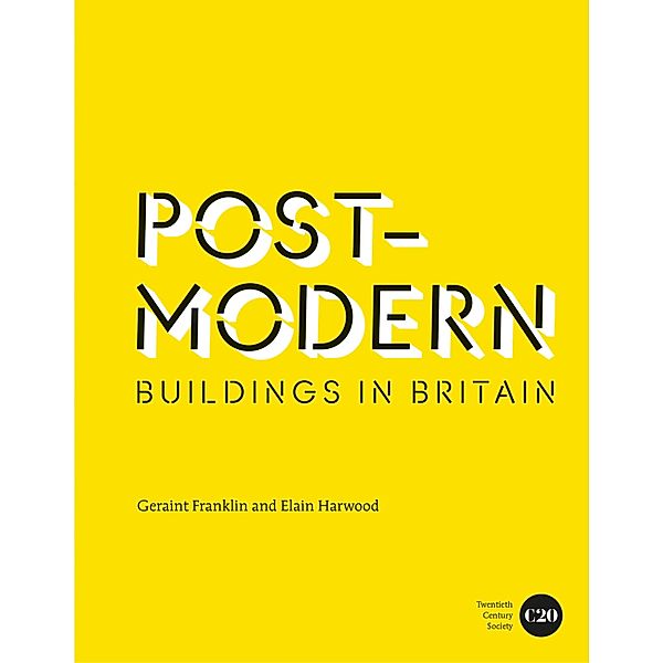Post-Modern Buildings in Britain, Geraint Franklin, Elain Harwood