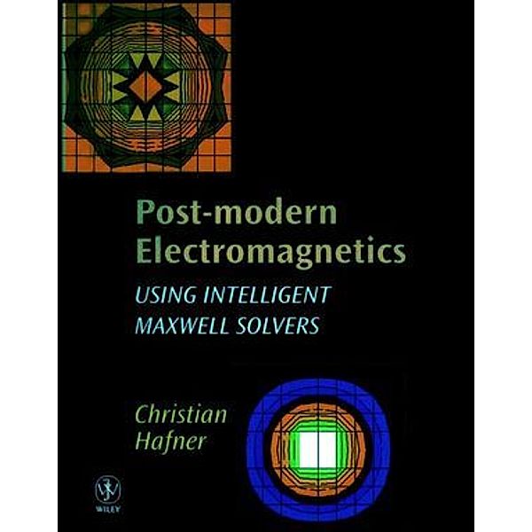 Post-Modern Electromagnetics, Christian Hafner