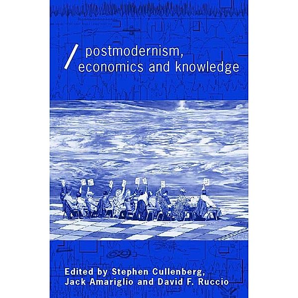 Post-Modernism, Economics and Knowledge