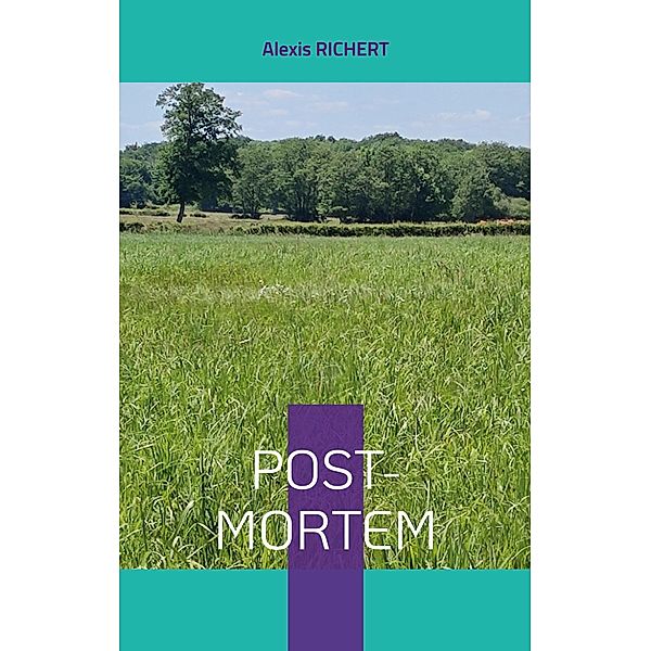 Post-mortem, Alexis Richert