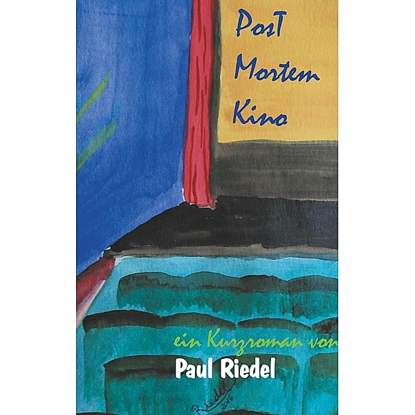 Post-Mortem-Kino, Paul Riedel