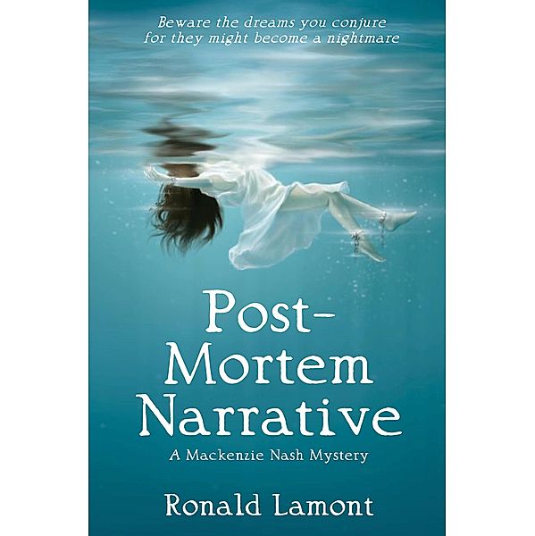 Post-Mortem Narrative, Ronald Lamont