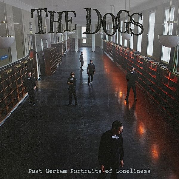 Post Mortem Portraits Of Loneliness (Vinyl), The Dogs