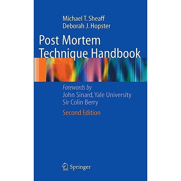 Post Mortem Technique Handbook, Michael T. Sheaff, Deborah J. Hopster