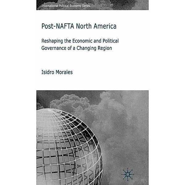 Post-NAFTA North America, I. Morales