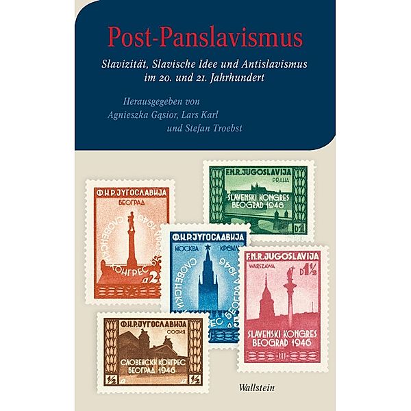 Post-Panslavismus / Moderne europäische Geschichte Bd.9