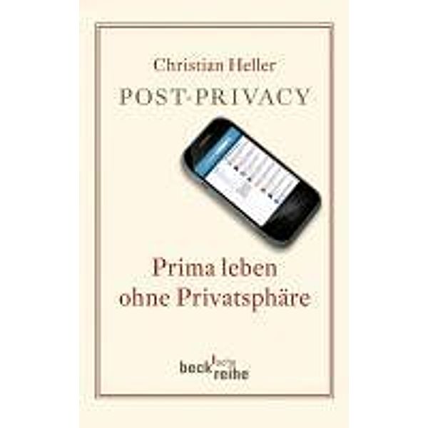 Post-Privacy / Beck'sche Reihe Bd.6000, Christian Heller