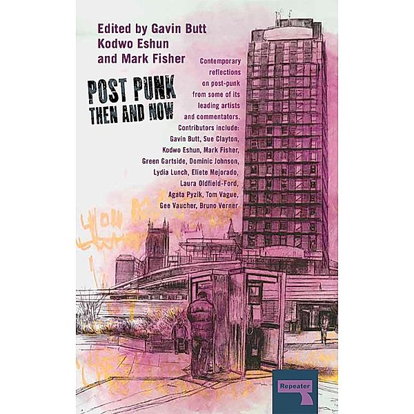 Post-Punk Then and Now, Sue Clayton, Kodwo Eshun, Green Gartside