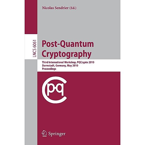 Post-Quantum Cryptography / Lecture Notes in Computer Science Bd.6061