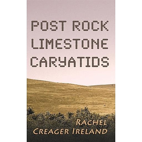 Post Rock Limestone Caryatids, Rachel Creager Ireland