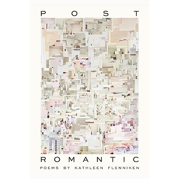 Post Romantic / Pacific Northwest Poetry Series, Kathleen Flenniken