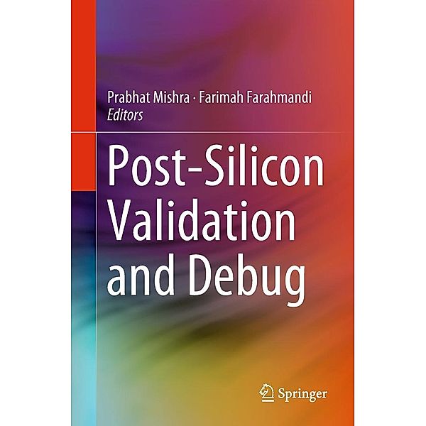 Post-Silicon Validation and Debug